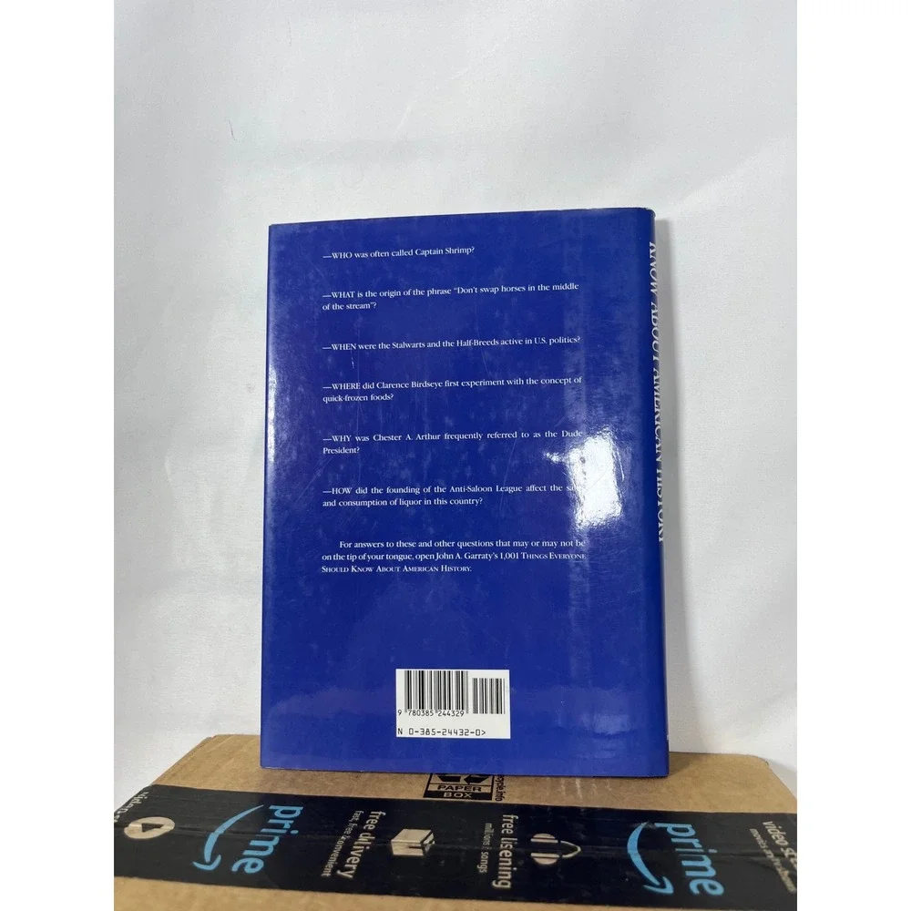 1001 Things Everyone Should Know About American History John A Garraty Hardcover
